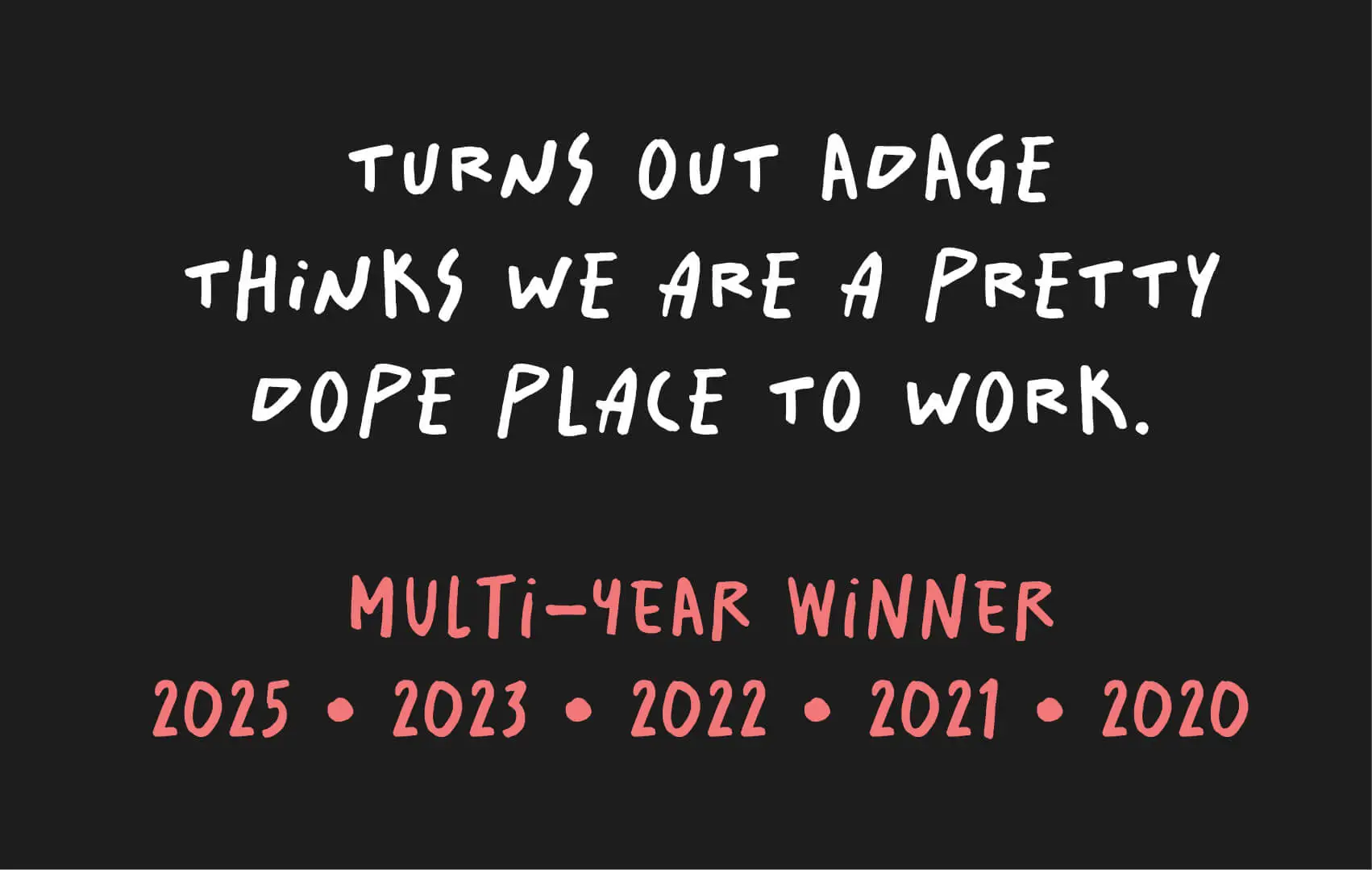 Adage - Multi Year Winner